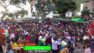 LOS CRISTALES  CARNAVAL EN CHINCHEROS  APURIMAC [upl. by Atworth]