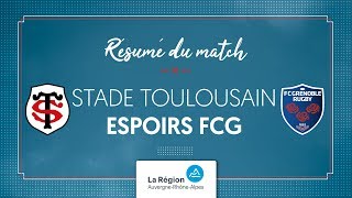 Stade Toulousain  Espoirs FCG  le résumé vidéo [upl. by Gabriele]