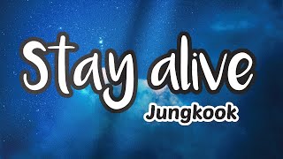 Jungkook  Stay alive lyrics ProdSUGA BTS [upl. by Ladonna]