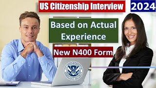 Passing the US Naturalization Interview and Test 2024  New N400 Application A Real Experience [upl. by Pepin]