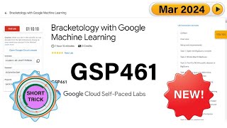 2024 Bracketology with Google Machine Learning  GSP461  Qwiklabs  ShortTrick Arcade [upl. by Ynnol]