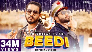 BEEDI Full Song RB Gujjar  KD DESIROCK  Kuldeep Rathee  New Haryanvi Songs Haryanavi 2021 [upl. by Bishop]