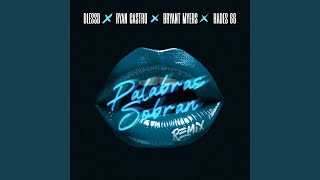 BLESSD❌ RYAN CASTRO❌ BRYANT MYERS ❌HADES 66  PALABRAS SOBRAN REMIX LetraLyrics [upl. by Jonette285]