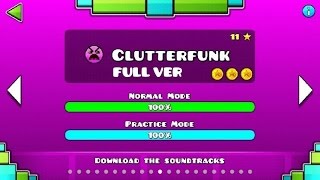 Geometry Dash  Clutterfunk FULL VER All Coin  ♬ Partition [upl. by Ettena248]