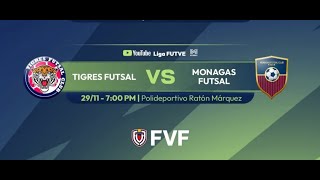 Tigres Futsal vs Monagas Futsal  Cuadrangular final B Jornada 5 Liga Futve Futsal 1 [upl. by Suivatram]