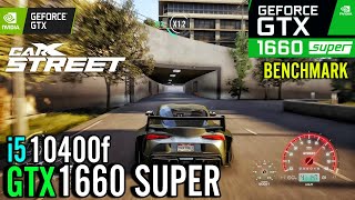 CarX Street  GTX 1660 Super  i5 10400f  Benchmark [upl. by Henley479]