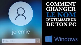 Comment changer le nom dutilisateur de ton PC Windows10 2021 [upl. by Windy808]