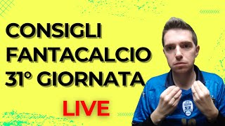 CONSIGLI FANTACALCIO 31 GIORNATA LIVE  CHI SCHIERARE AL FANTACALCIO 31 GIORNATA LIVE [upl. by Sixele]