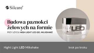 Silcare  przedłużanie paznokci żelem krok po kroku  Jak używać LED Milkshake [upl. by Clapper298]