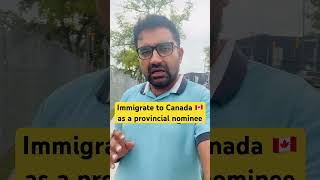 Immigrate to Canada as a provincial nominee [upl. by Nroht413]