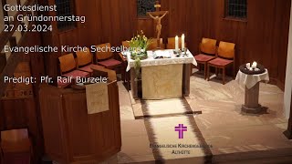 Gottesdienst 28032024 mit R Bürzele in Sechselberg [upl. by Nnasus670]