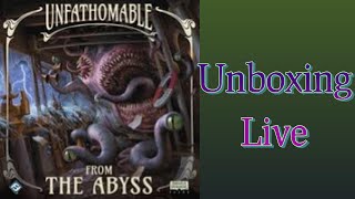 Unfathomable From the Abyss Expansion Unboxing [upl. by Noiramaj]