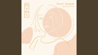 fever dream acoustic [upl. by Launamme560]