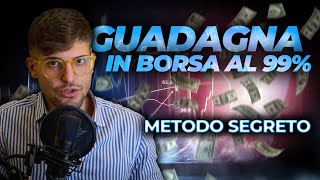 Come GUADAGNARE in BORSA SICURO al 99 No SCAM [upl. by Falcone895]