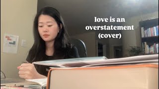 Love Is An Overstatement  Lauren Spencer Smith Cover [upl. by Ader931]