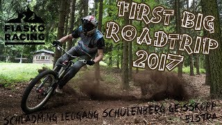 ☝First BIG Roadtrip 2017✴FIASKO RACING✴🔥Schladming🔥Leogang🔥Geißkopf🔥Schulenberg🔥Elstra🔥 [upl. by Lasyrc386]