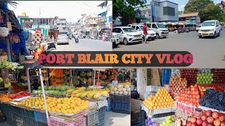 Port Blair City VlogAberdeen bazar [upl. by Ahsekel204]