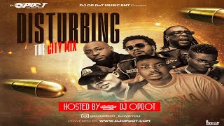 DJ OP Dot – Disturbing The City Mix [upl. by Eecats]