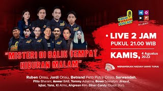 KAKAK BERADIK PODCAST LIVE 2 JAM  MISTERI DI BALIK TEMPAT HIBURAN MALAM [upl. by Yxor332]