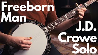 Freeborn Man  Classic JD Crowe Banjo Solo [upl. by Siraved]