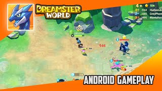 Dreamster World  Android Gameplay [upl. by Einnaj111]