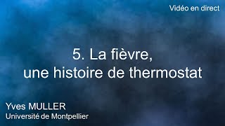 5 La fièvre une histoire de thermostat [upl. by Gisela951]