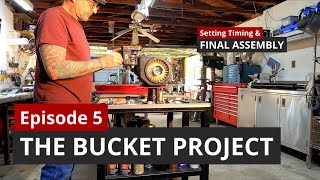 The Bucket Project Ep 5  Final Assembly [upl. by Alarick]