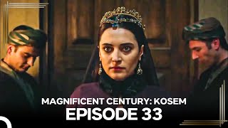 Magnificent Century Kosem Episode 33 English Subtitle again [upl. by Camey]