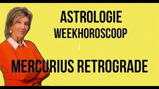 ASTROLOGIE WEEKHOROSCOOP 23 TOT 30 NOVEMBER 2024 DE PLANEET MERCURIUS IN BOOGSCHUTTER RETROGRADE [upl. by Esau]