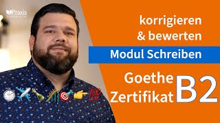 Korrektur und Bewertung GoetheZertifikat B2 Modul SCHREIBEN [upl. by Anitsuga]