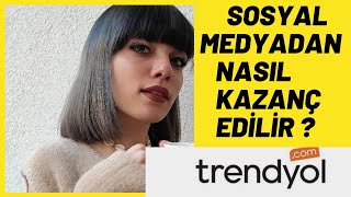 Trendyol İş Birliği Nasıl Yapılır Affialite Programı  İnfluencer Çalışması  Nasıl Para Kazanılır [upl. by Elleuqram]