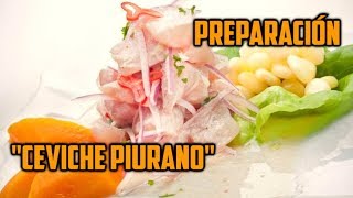 PREPARACIÓN DE CEVICHE PIURANO  BLOQUE GASTRONÓMICO  VIVE PIURA [upl. by Schulze686]