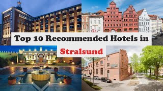 Top 10 Recommended Hotels In Stralsund  Best Hotels In Stralsund [upl. by Nednyl150]