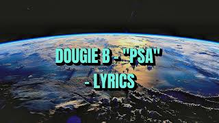 Dougie B  PSA  LYRICS [upl. by Calendre657]