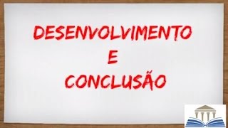 Como fazer o desenvolvimento e a conclusão em uma redação Aprenda com este vídeo [upl. by Earl]