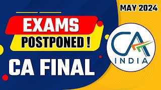 CA Final Nov 2024 Exams Postponed  Breaking News For CA Final Students  ICAI 2024 Exams Postponed [upl. by Suiraj442]