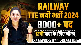 RAILWAY TTE NEW VACANCY 2024  RAILWAY TTE SALARY  SYLLABUS  AGE LIMIT   RAILWAY JOBS 2024 [upl. by Hy]