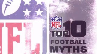 NFL Top 10 Football Myths [upl. by Anoi9]