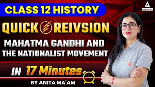 Mahatma Gandhi and The Nationalist Movement Class 12 Quick Revision amp Mind Map  Class 12 History [upl. by Atinuhs]