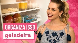 Como organizar a geladeira Aprenda com Rafa Oliveira  CASA DE VERDADE [upl. by Duer]