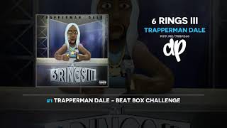 Trapperman Dale  6 Rings III FULL MIXTAPE [upl. by Arahsat344]