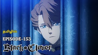 ♣️Black Clover♣️ Season 3 Episode153Yuno vs langris Arc Anime explain in TamilHaris Voice [upl. by Leesen705]