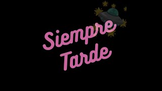 SIEMPRETARDE 🛸  EPISODIO 39  TEMP 2  RED TL 1055  2024 10 05 [upl. by Crandale]