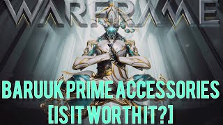 Warframe Baruuk Prime Accessories Is It Worth It [upl. by Llennehc]