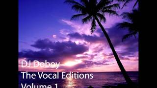 DJ Doboy The Vocal Editions Volume 1 [upl. by Cohin]