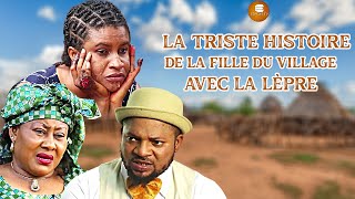 La Triste Histoire De La Fille Du Village Avec La Lèpreb1  Africains  Films Nigérians En Français [upl. by Vadim527]