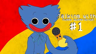 Talking with Huggy wuggy voice 1 [upl. by Niamjneb]