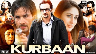 Kurbaan Full Movie Review amp Story  Saif Ali Khan  Kareena Kapoor Khan  Vivek Oberoi  Kirron Kher [upl. by Rodolphe936]