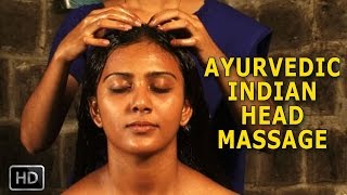 Ayurvedic Indian Head Massage  Siro Abhyangam  Oil Massage for Brain amp Nervous System [upl. by Smallman214]