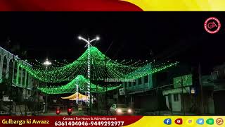 MILAD UN NABI DECORATION ACROSS GULBARGA CITY [upl. by Paola]